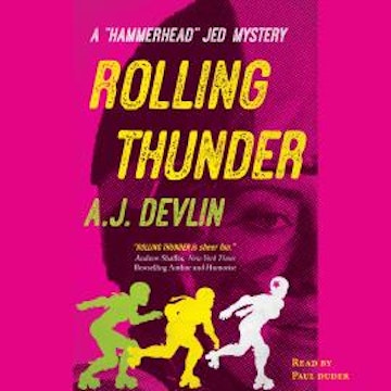 Rolling Thunder - A "Hammerhead" Jed Mystery, Book 2 (Unabridged)