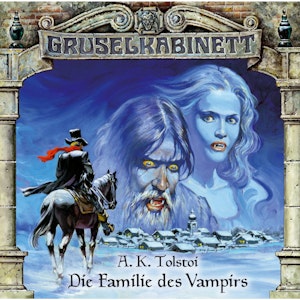 Die Familie des Vampirs (Gruselkabinett 3)