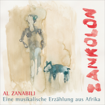 Zankolon - eine musikalische Erzählung aus Afrika