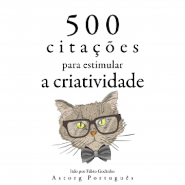 500 citações para estimular a criatividade