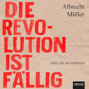 Die Revolution ist fällig