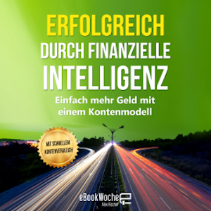 Erfolgreich durch finanzielle Intelligenz