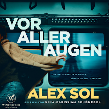Vor aller Augen - Thriller Hörbuch audiobook, Alex Sol