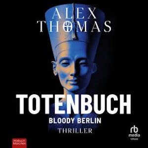 Totenbuch - Bloody Berlin, Alex Thomas