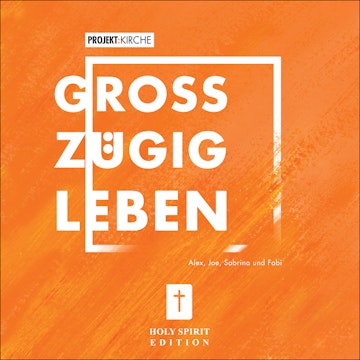 Projekt Kirche - Großzügig leben