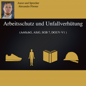 Arbeitsschutz und Unfallverhütung