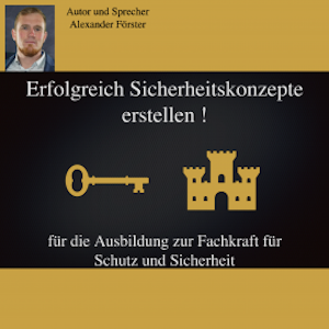 Erfolgreich Sicherheitskonzepte erstellen !