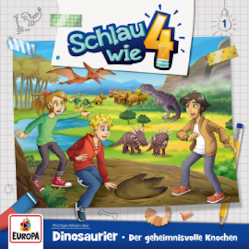 Folge 01: Dinosaurier – Der geheimnisvolle Knochen