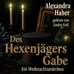 Des Hexenjägers Gabe, Alexandra Haber