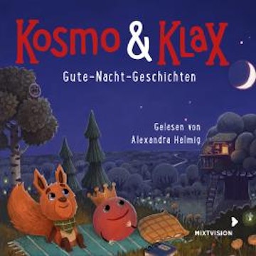 Gute-Nacht-Geschichten - Kosmo & Klax (Ungekürzt)