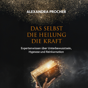 Das Selbst Die Heilung Die Kraft