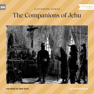 The Companions of Jehu (Unabridged)