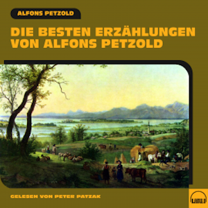 Die besten Erzählungen von Alfons Petzold