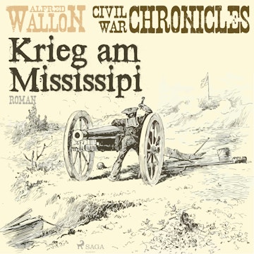 Krieg am Mississipi - Civil War Chronical 2