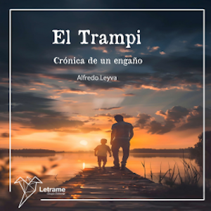 El Trampi, crónica de un engaño