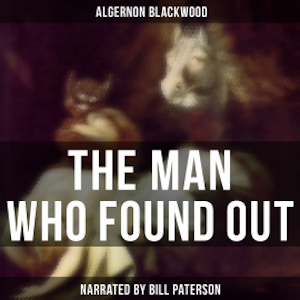 The Man Who Found Out