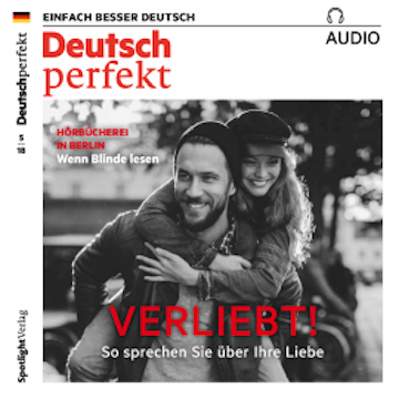 Deutsch lernen Audio - Verliebt! So sprechen Sie über die Liebe