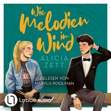 Wie Melodien im Wind - Liebe ist-Reihe, Teil 2 (Ungekürzt)