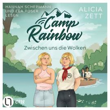 Zwischen uns die Wolken - Camp Rainbow, Teil 2 (Ungekürzt) audiobook, Alicia Zett
