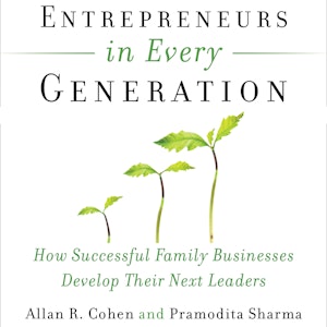 Entrepreneurs in Every Generation - How Successful Family Businesses Develop Their Next Leaders (Unabridged)