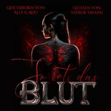 So Rot das Blut - So Rot das Blut, Band 1 (ungekürzt)