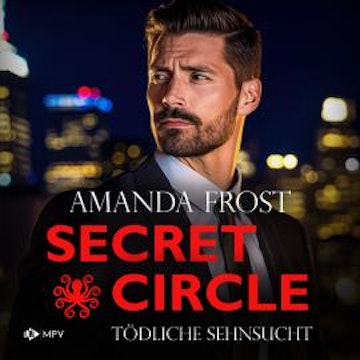 Tödliche Sehnsucht - Secret Circle, Buch 6 (ungekürzt)