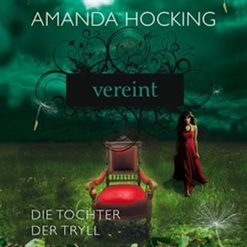 Die Tochter der Tryll 3: Vereint