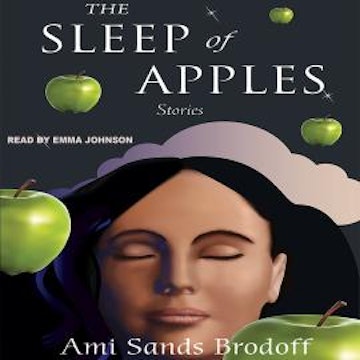 The Sleep of Apples - Inanna Poetry & Fiction Series (Unabridged)