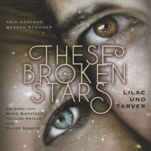 These Broken Stars. Lilac und Tarver