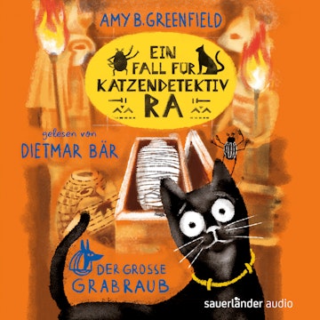 Ein Fall für Katzendetektiv Ra - Der große Grabraub - Katzendetektiv Ra-Reihe, Band 2 (Ungekürzte Lesung)