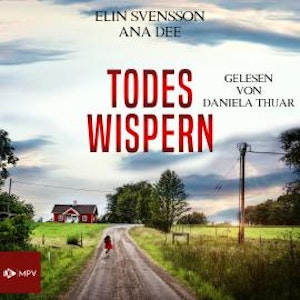 Todeswispern - Linda Sventon, Band 3 (ungekürzt)