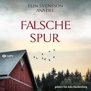 Falsche Spur, Ana Dee., Elin Svennson.