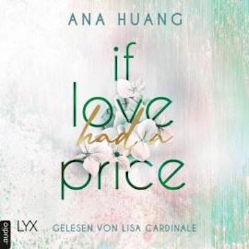 If Love Had A Price - If Love Reihe, Teil 3 (Ungekürzt)