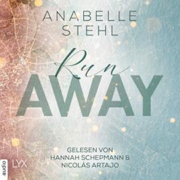 Runaway - Away-Trilogie, Teil 3 (Ungekürzt)