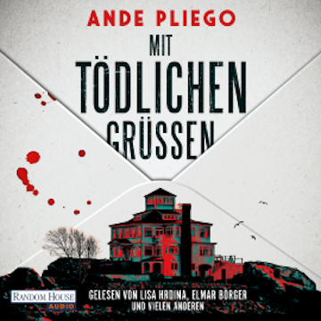 Mit tödlichen Grüßen audiobook, Ande Pliego