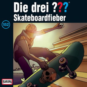 Folge 152: Skateboardfieber