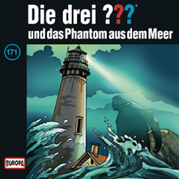 Folge 171: Die drei ??? und das Phantom aus dem Meer