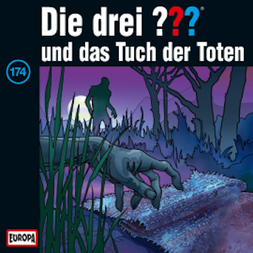 Folge 174: Die drei ??? und das Tuch der Toten