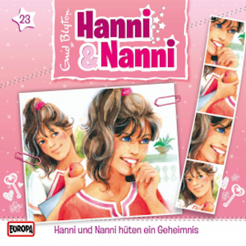 Folge 23: Hanni und Nanni hüten ein Geheimnis