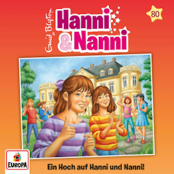 Folge 80: Ein Hoch auf Hanni und Nanni!