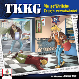 TKKG - Folge 130: Die gefährliche Zeugin verschwindet