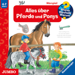 Wieso? Weshalb? Warum? Alles über Pferde und Ponys