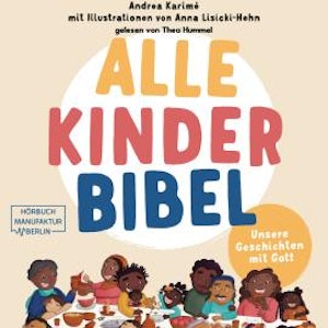 Alle-Kinder-Bibel - Unsere Geschichten mit Gott (ungekürzt)