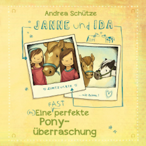 Janne und Ida – Eine (fast) perfekte Ponyüberraschung