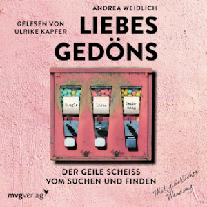 Liebesgedöns, Andrea Weidlich