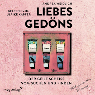 Liebesgedöns audiobook, Andrea Weidlich