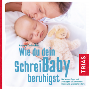 Wie du dein Schreibaby beruhigst