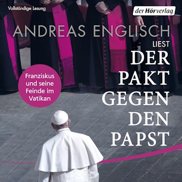 Der Pakt gegen den Papst