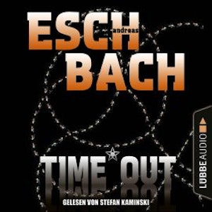 Black*Out-Trilogie, Teil 3: Time*Out (Ungekürzt)