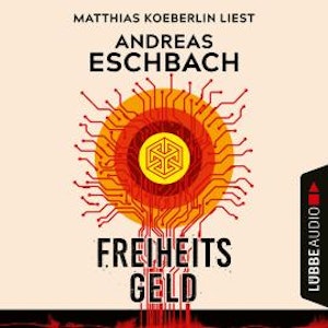 Freiheitsgeld (Ungekürzt)